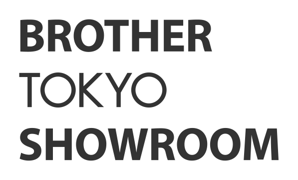 BROTHER TOKYO SHOWROOM