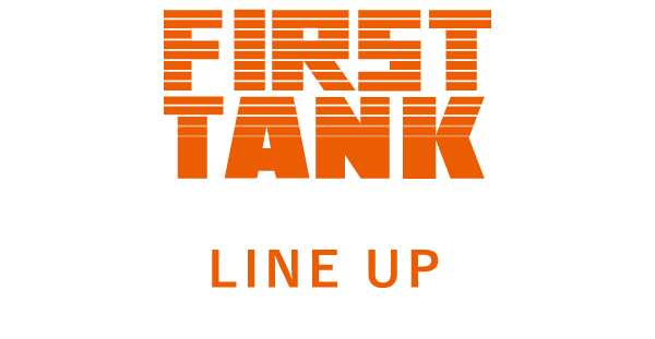FIRST TANK LINE UP